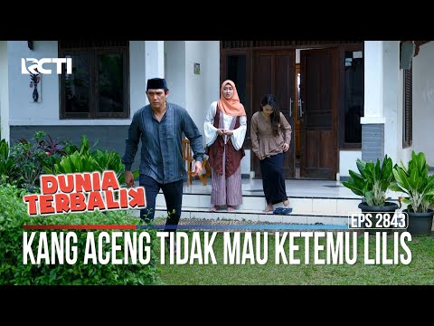 Kang Aceng Tidak Mau Ketemu Lilis - Dunia Terbalik
