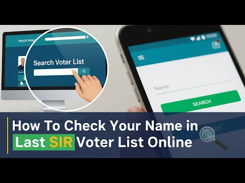 How to Search Your Name in Last SIR Voter List Online | Complete Guide for SIR Form 2024