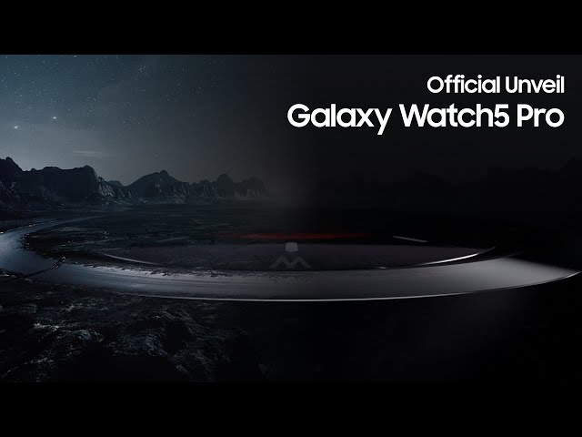 YouTube Video - Galaxy Watch5 Pro: Unveiling | Samsung