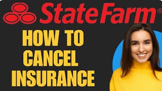 How To Cancel State Farm Insurance