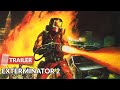 Exterminator 2 1984 Trailer Robert Ginty Mario Van Peebles
