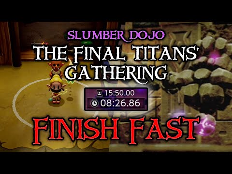 How to FINISH The Final Titans' Gathering FAST & Reward | Slumber Dojo | Zelda: Echoes of Wisdom