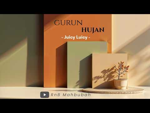 Juicy Luicy - Gurun Hujan | Cover