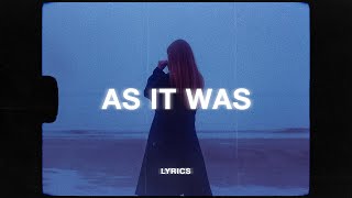 Harry Styles - As It Was (Lyrics) | you know it&#39;s not the same as it was
