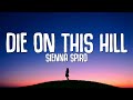 SIENNA SPIRO Die On This Hill Lyrics