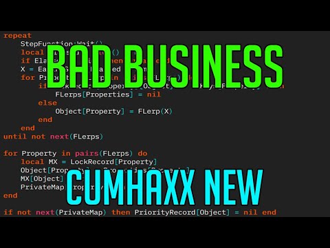 BAD BUSINESS | HACK/SCRIPT | CUMHAXX NEW GUI