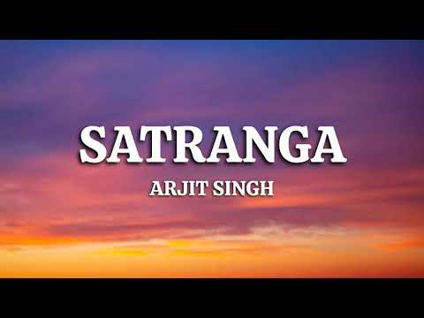 Arjit Singh - Satranga (Lyrics) | Animal | Ranbir Kapoor | Rashmika | Music Beats