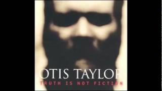 Nasty Letter - Otis Taylor