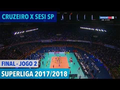 Cruzeiro x Sesi - Final (JOGO 2) - Superliga de Vôlei Masculino 2017-2018