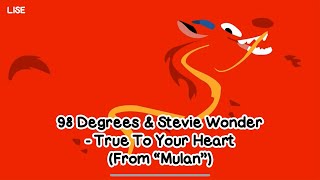 98 Degrees &amp; Stevie Wonder - True To Your Heart (From Mulan) [Lyrics Video]
