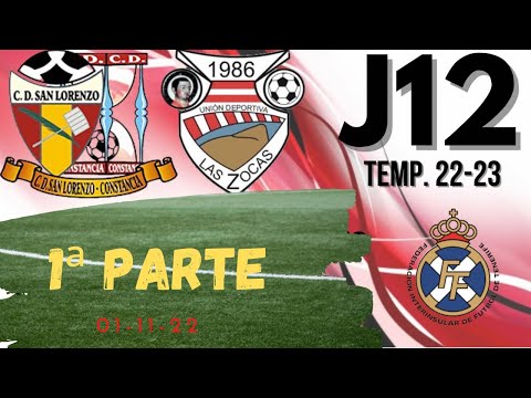 UD. LAS ZOCAS vs CD. SAN LORENZO - Interinsular preferente (1ª parte). 01/11/22