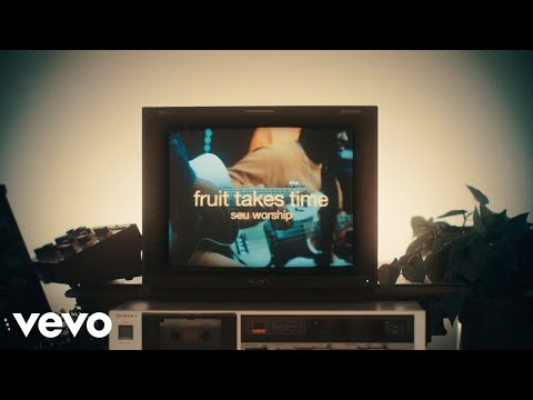 SEU Worship, Chelsea Plank - Fruit Takes Time (Lyric Video)