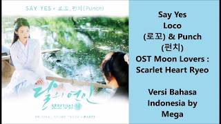 Download lagu Say Yes - Loco (로꼬) & Punch (펀치)  versi Bahasa Indonesia mp3