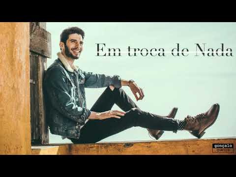 GONÇALO GUERRA - Em Troca de Nada [ Official Audio Video ]