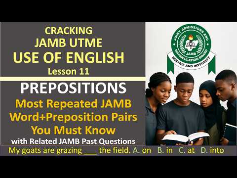 Prepositions | Repeated JAMB Word+Preposition Pairs You Must Know | JAMB 2026 Use of English Ep11