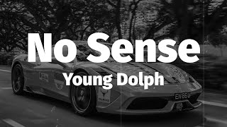 Young Dolph - No Sense (Lyrics)