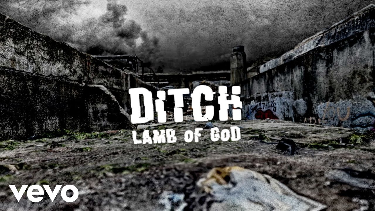 Lamb of God - Ditch