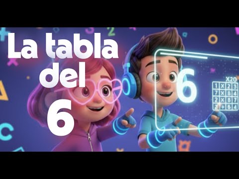 Canción de la Tabla del 6 con LUMI, Mia y Cid | Multiplicaciones | Matemática
