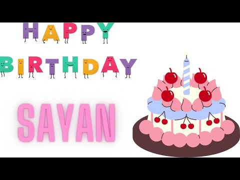 Happy birthday Sayan || happy birthday animated video