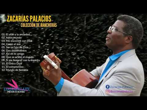 Zacarías Palacios - Una Hora de Rancheras Cristianas