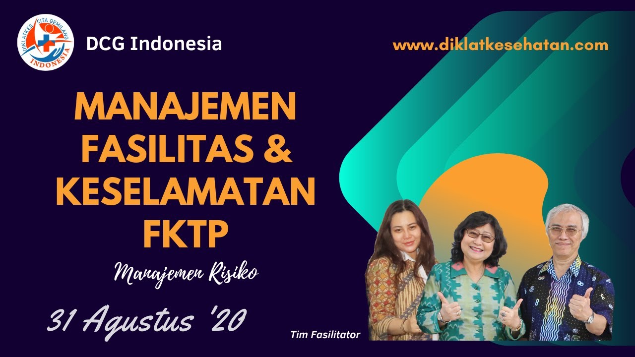 Kelas Online DCG Indonesia Seri 29 A : Manajemen Risiko Dalam Pengelolaan Fasilitas dan Keselamatan