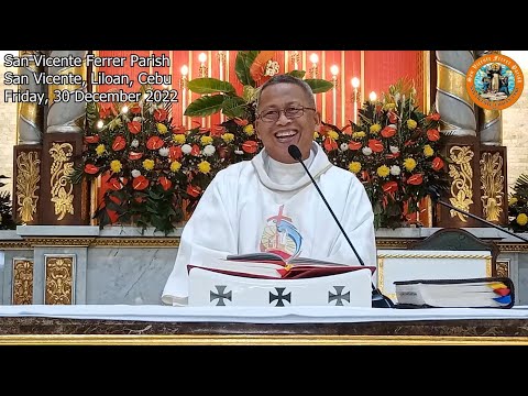 "Unsaon pag Santos ang pamilya?" - 12/30/2022 Misa ni Fr. Ciano Ubod sa SVFP.