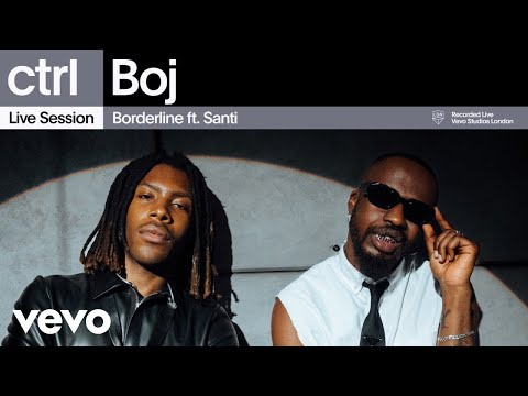 Boj - Borderline (Live Session) | Vevo ctrl ft. Santi