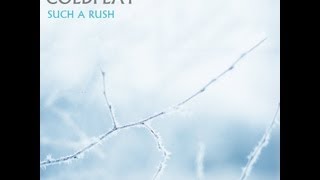 Coldplay - Such a Rush EP