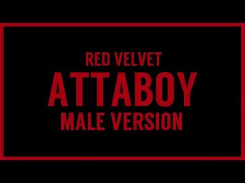 [MALE VERSION] Red Velvet - Attaboy
