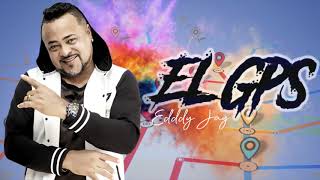 Eddy Jay - El GPS (Audio Oficial)