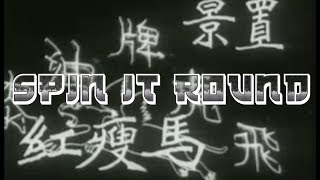 Spin It Round Music Video