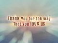 HOW GREAT IS THE LOVE (Baloche)