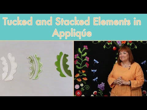 Tucked and Stacked Elements in Appliqué