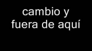 Cambio y fuera - Pesado (con letra)