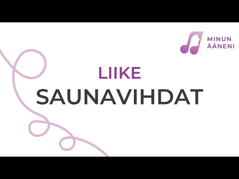 Liike: Saunavihdat (Minun ääneni -video-opas)
