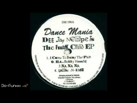 DEE Jay  Nehpets { NA NA NA} The Funk Child Ep