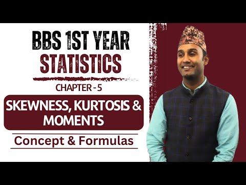 Skewness and Kurtosis and Moments || BBS 1st Year Business Statistics || Concept & Formula -Gurubaa