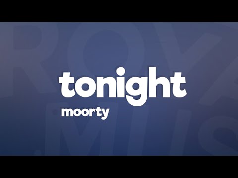 Moorty - Tonight (Lyrics) [7clouds Release]