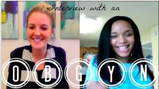 Interview with an OBGYN Resident