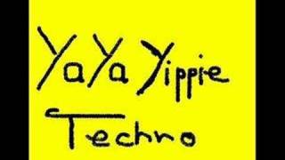 Ya Ya Yippie - Techno(Remix)