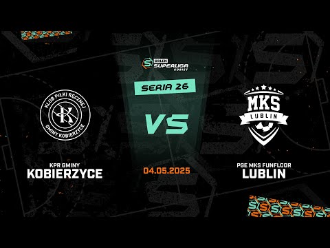 26. seria: KPR Gminy Kobierzyce - PGE MKS FunFloor Lublin [SKRÓT]