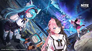 【 NTE: Neverness to Everness 】新しいオープンワールドRPGをやります✌【ぶいすぽっ！/橘ひなの】