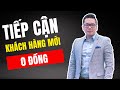 Tiếp cận khách hàng không cần quảng cáo