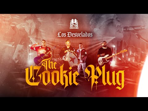 Los Desvelados - The Cookie Plug [En Vivo]