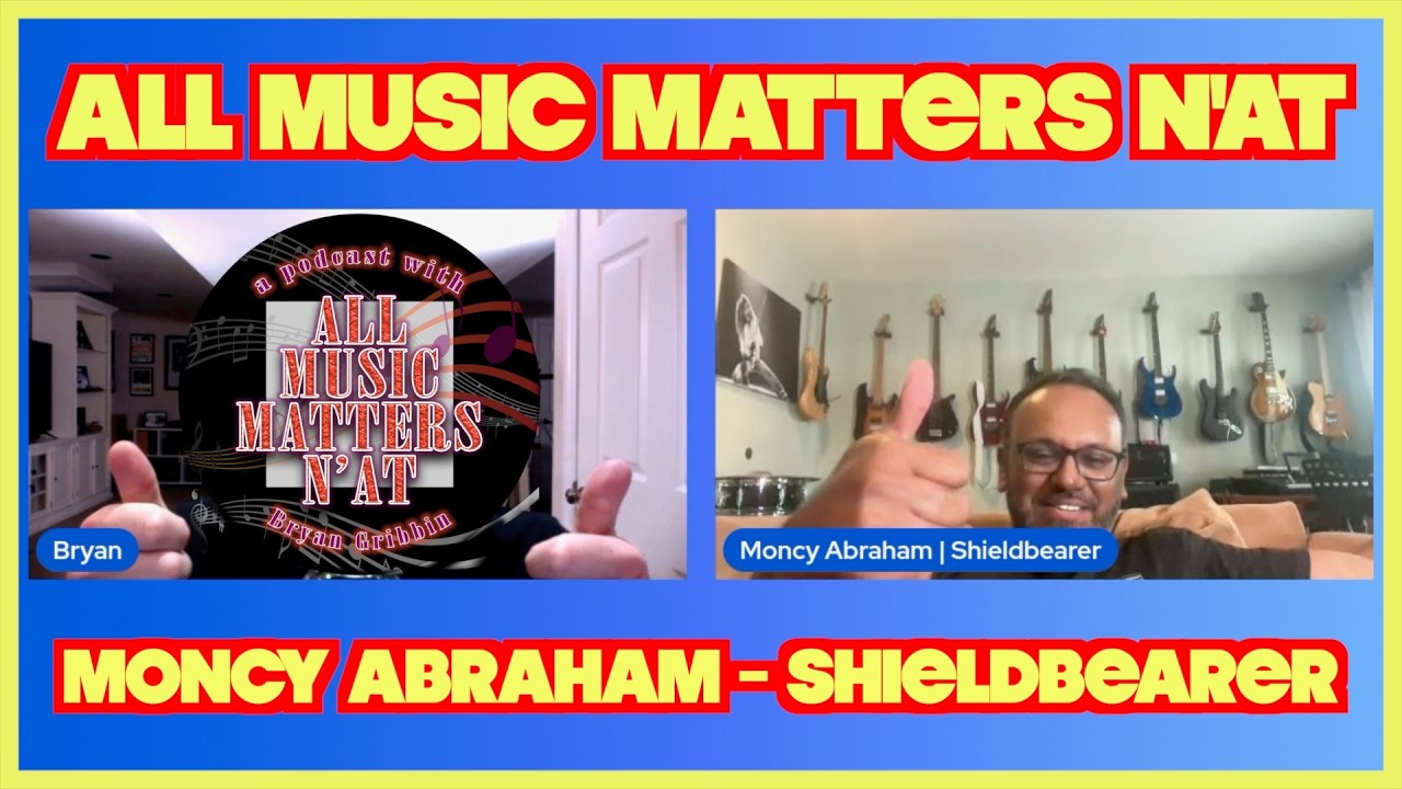 Moncy Abraham of Shieldbearer on All Music Matters N'At with Bryan Gribbin