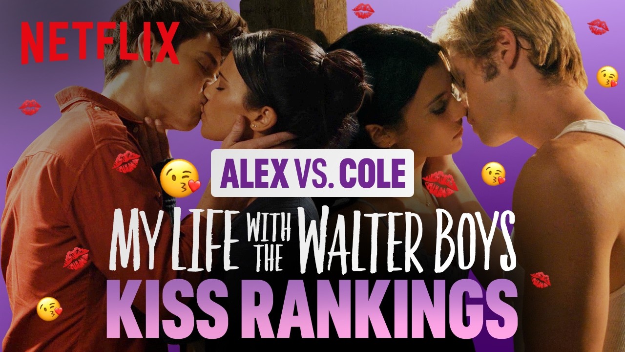 Ranking Walter Boys Kisses: Jackie & Alex vs Jackie & Cole | Netflix