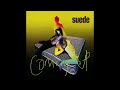 Suede - Beautiful Ones HQ (Audio)