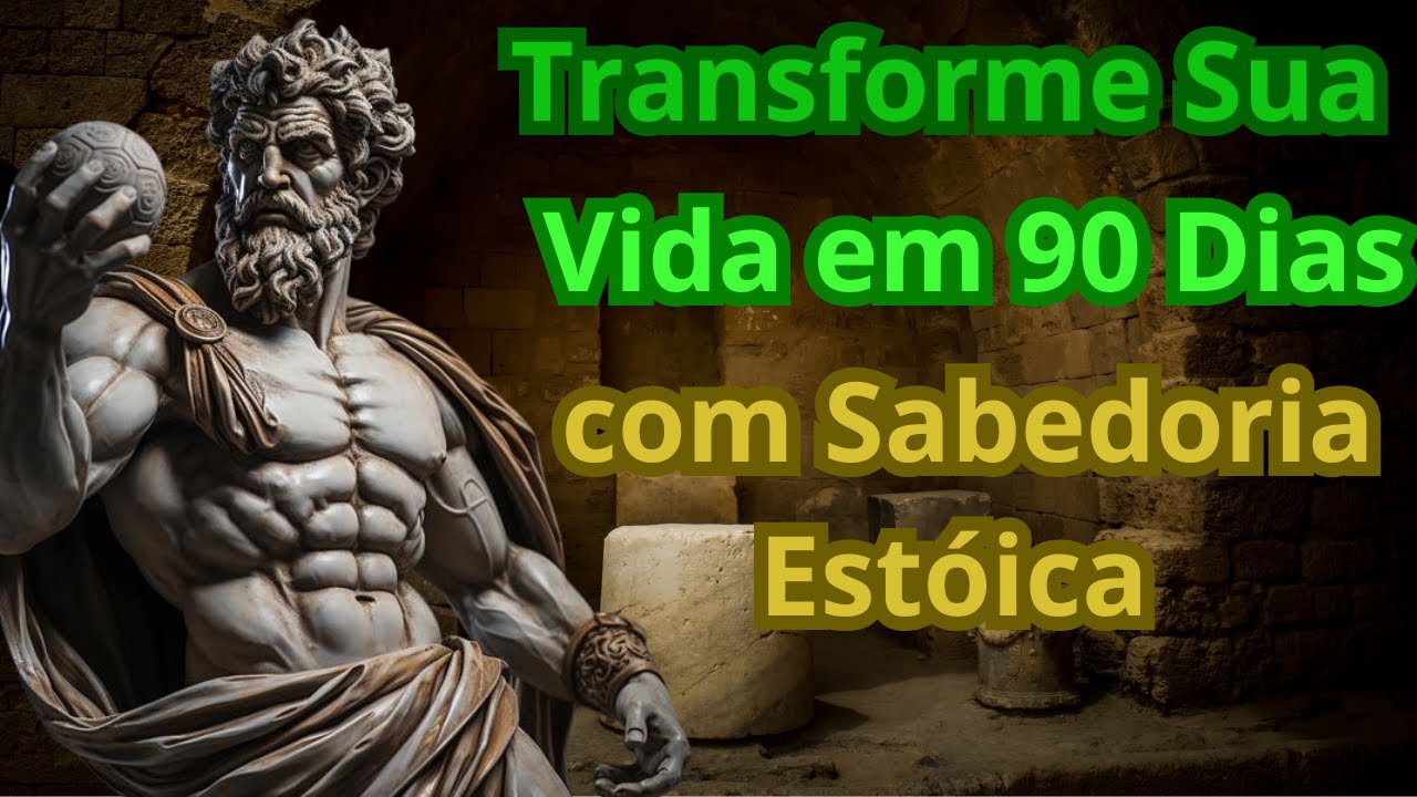 Como o Estoicismo Pode Mudar Sua Vida em 3 Meses