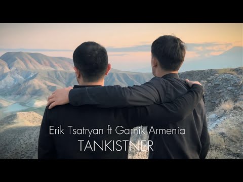 Erik Tsatryan & Garnik Armenia - Tankistner