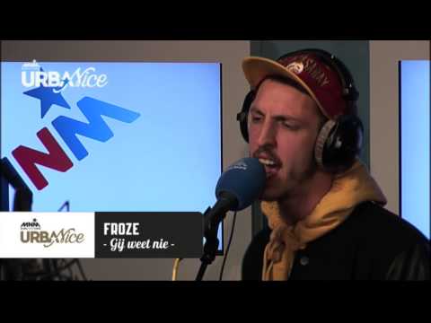 MNM: Froze - Gij weet nie (Live in UrbaNice)